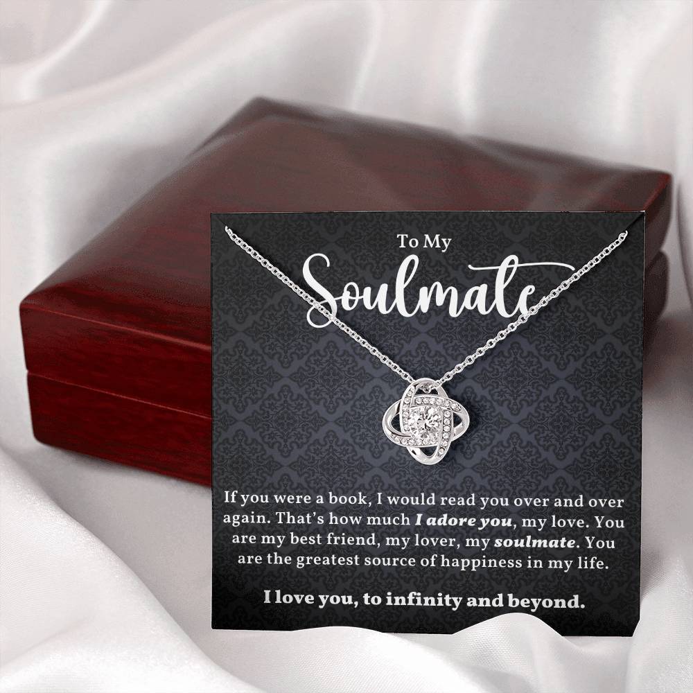 TO MY SOULMATE, INFINITY AND BEYOND, LOVE KNOT NECKLACE WITH MESSAGE CARD FOR WIFE/GIRLFRIEND FROM HUSBAND/BOYFRIEND